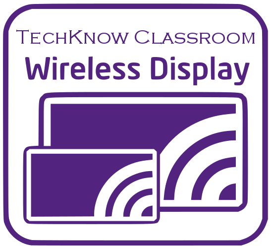 TechKnow Classroom - Wireless Display