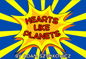Hearts Like Planets