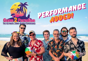 Gone 2 Paradise 2nd performance added